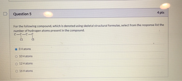 Solved Question 5 4 pts For the following compound, which is | Chegg.com