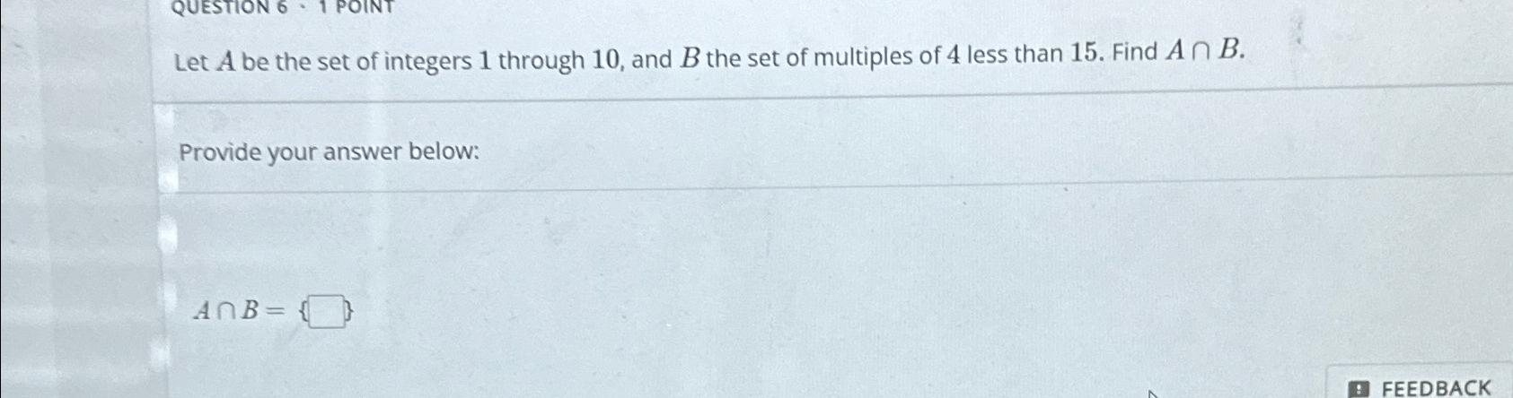 Solved Let A ﻿be the set of integers 1 ﻿through 10 , ﻿and B | Chegg.com