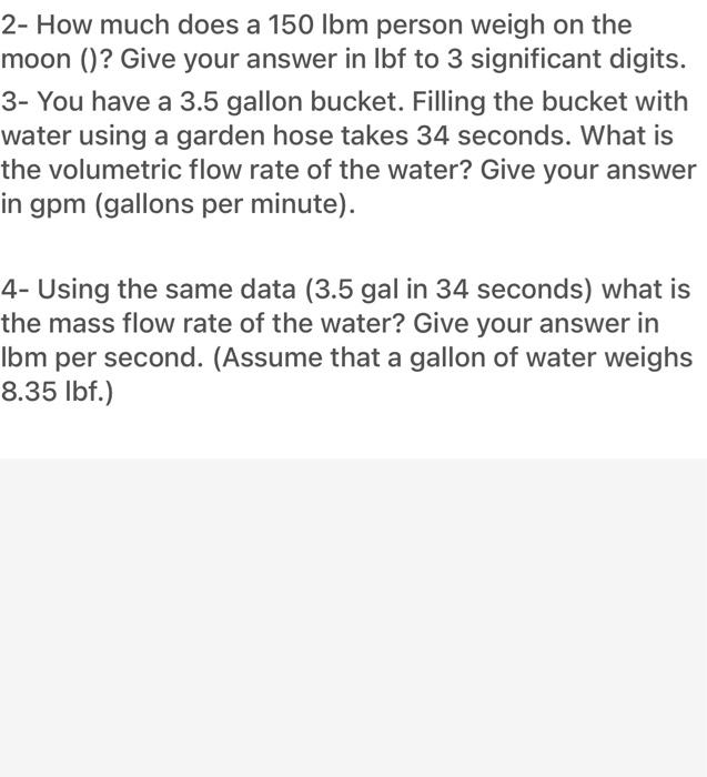 solved-2-how-much-does-a-150-lbm-person-weigh-on-the-moon-chegg