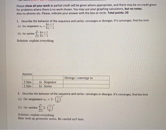 Solved Please show all your work as partial credit will be | Chegg.com