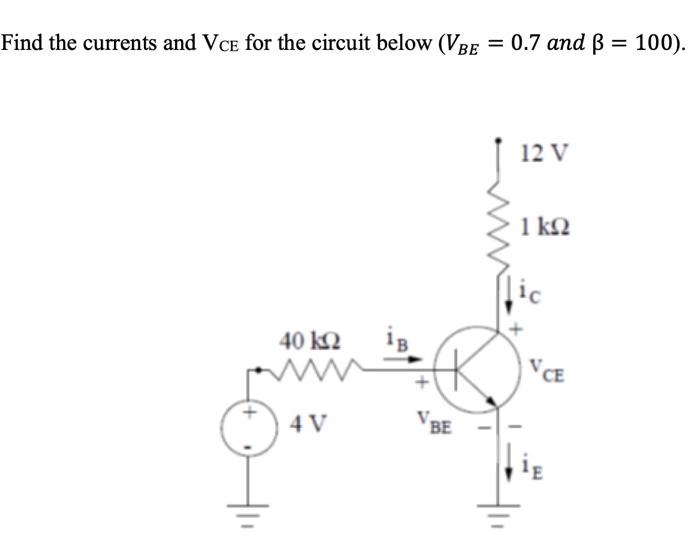 Solved Find The Currents And Vce For The Circuit Below V Chegg Com