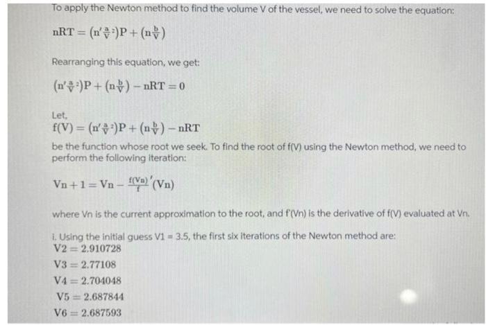 Solved nRT=(n′va2)P+(nvb) Rearranging this equation, we get