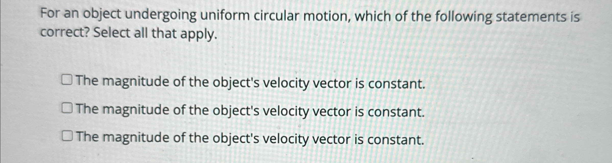 Solved For An Object Undergoing Uniform Circular Motion