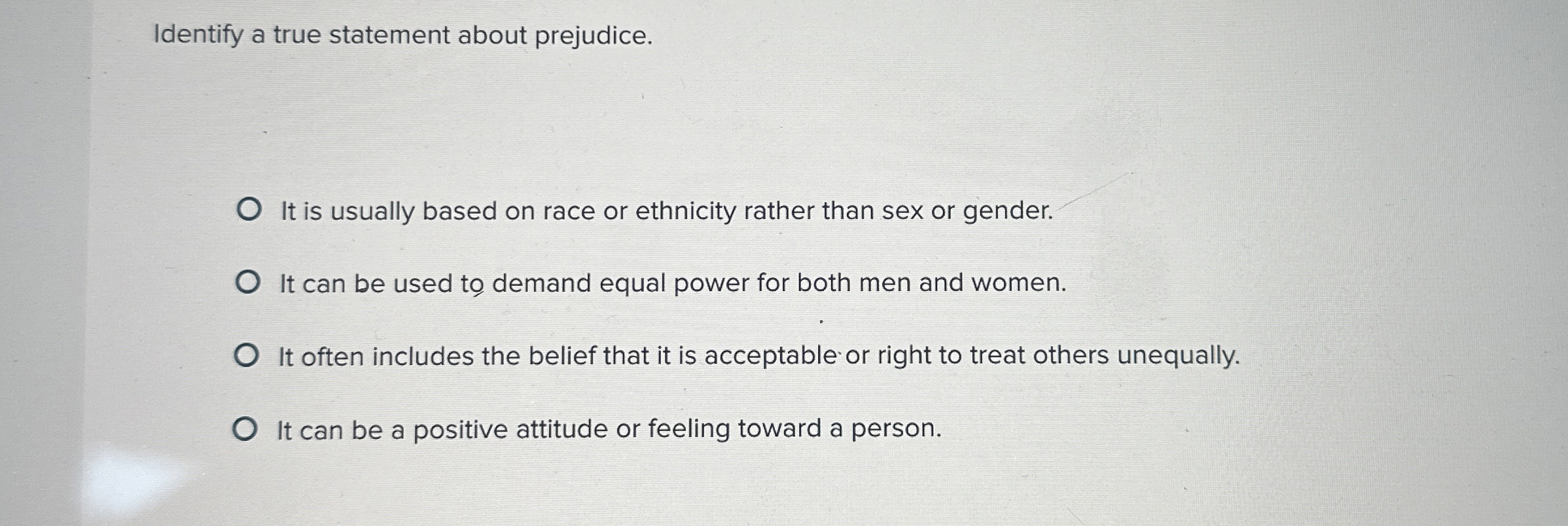 Solved Identify a true statement about prejudice.It is | Chegg.com