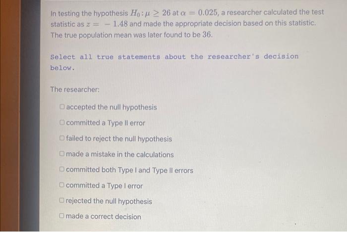 a researcher uses a hypothesis test to evaluate h0