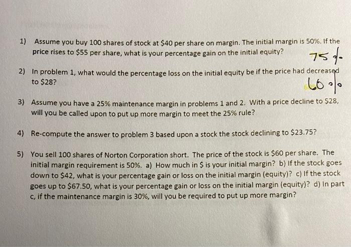 Solved 1) Assume you buy 100 shares of stock at $40 per | Chegg.com