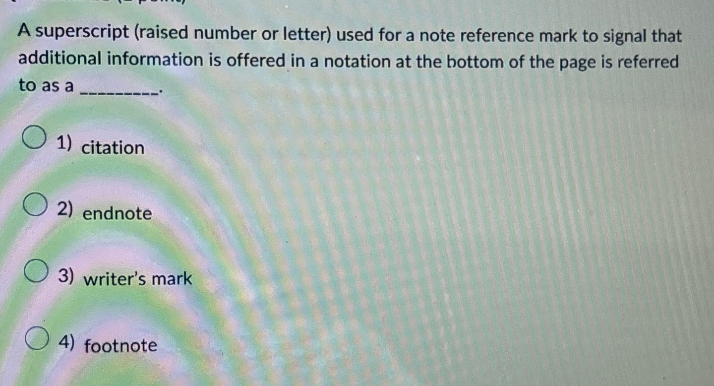 Solved A superscript (raised number or letter) ﻿used for a | Chegg.com