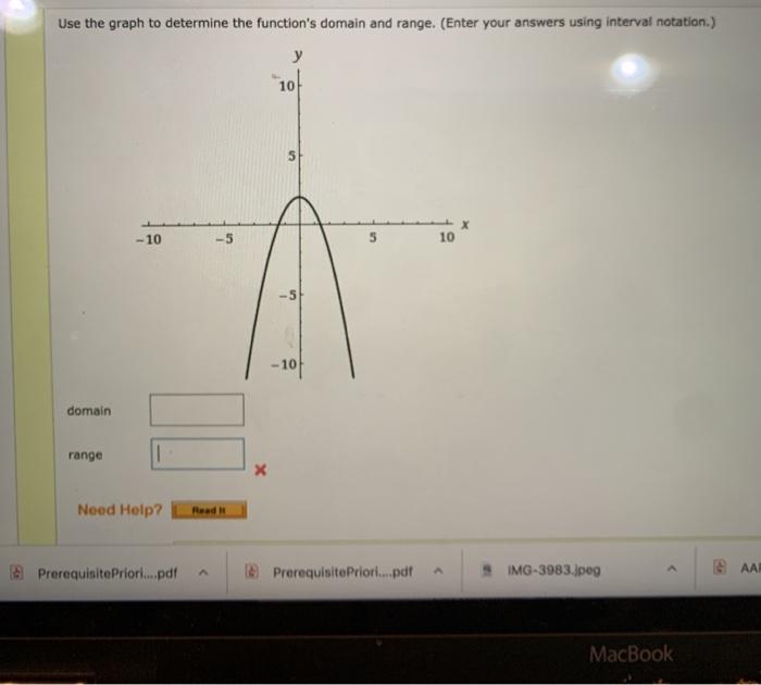 solved-use-the-graph-to-determine-the-function-s-domain-and-chegg