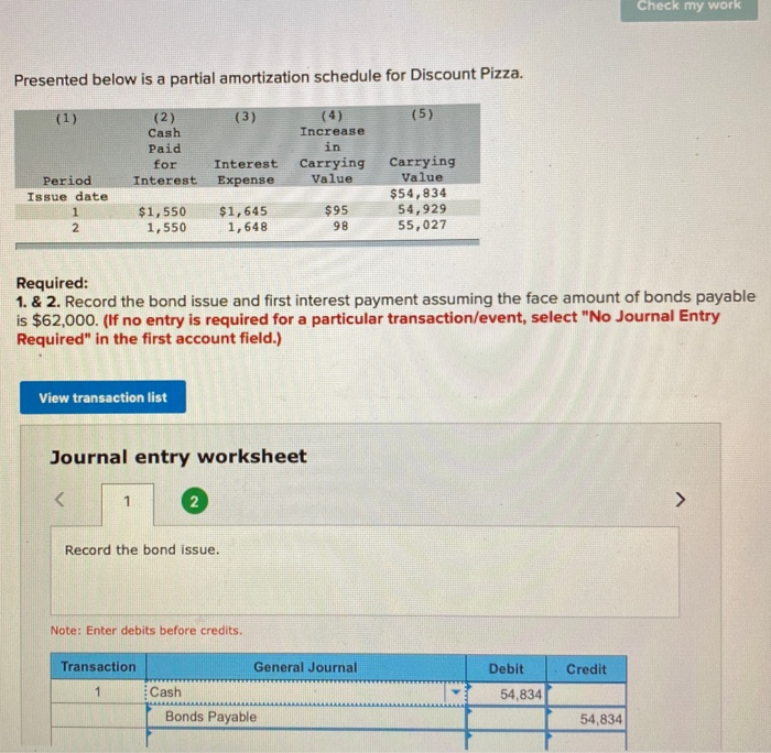 Check my work presented below is a partial amortization schedule for discount pizza. (1) (5) (2) cash paid for interest (4) i