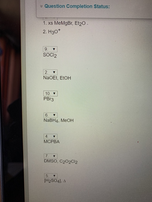 Solved Question Put the reagents in order to complete the | Chegg.com