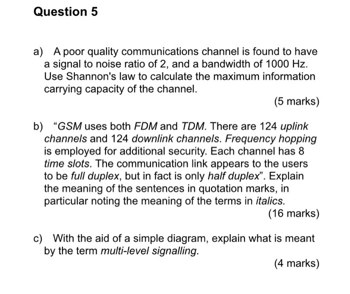 Solved Question 5 A A Poor Quality Communications Channel Chegg Com