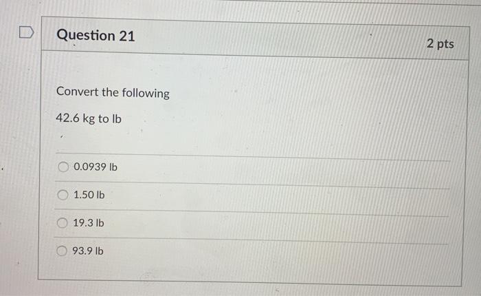 Solved Question 19 2 Pts Convert The Following 32 64 Cc To Chegg Com