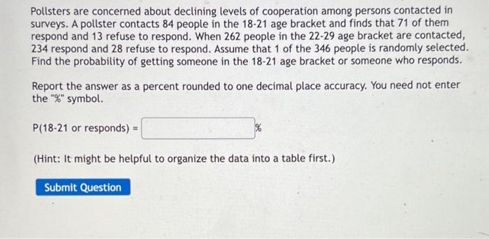 Solved Pollsters Are Concerned About Declining Levels Of | Chegg.com