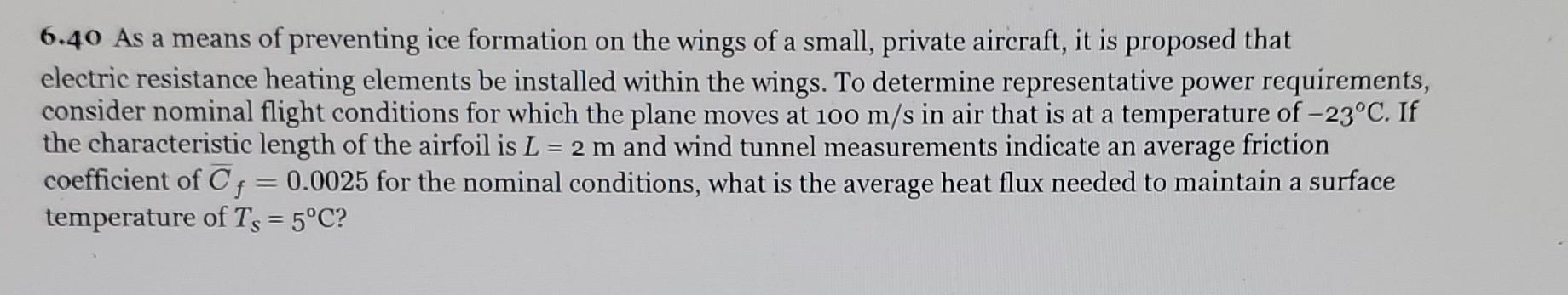 Solved 6.40 As a means of preventing ice formation on the | Chegg.com