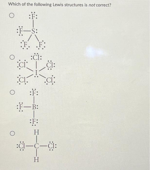 Solved Which of the following Lewis structures is not | Chegg.com
