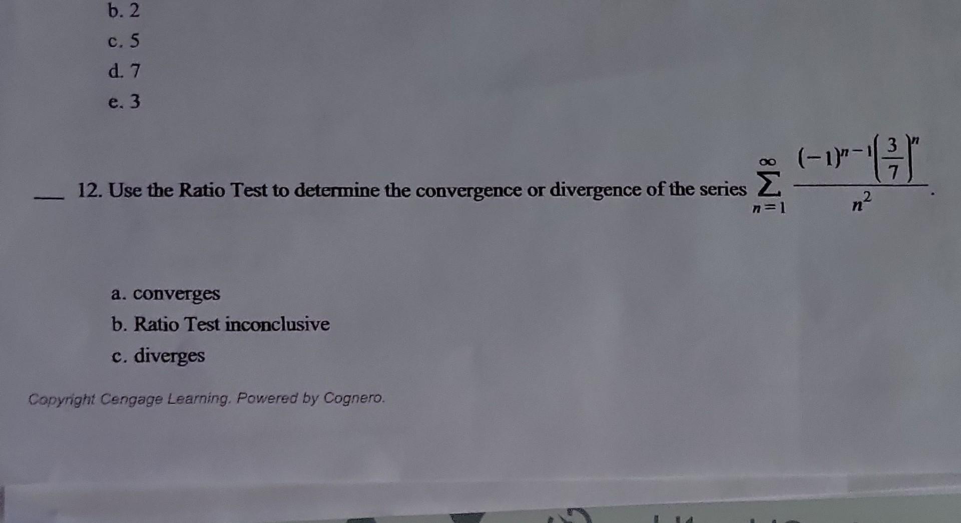 Ratio Test Example Solved Use the ratio test to determine the convergence or | Chegg.com