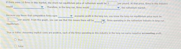 If there were 10 firms in this market, the short-run equilibrium price of ruthenium would be
per pound. At that price, firms