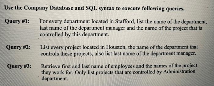 Solved Use the Company Database and SQL syntax to execute | Chegg.com