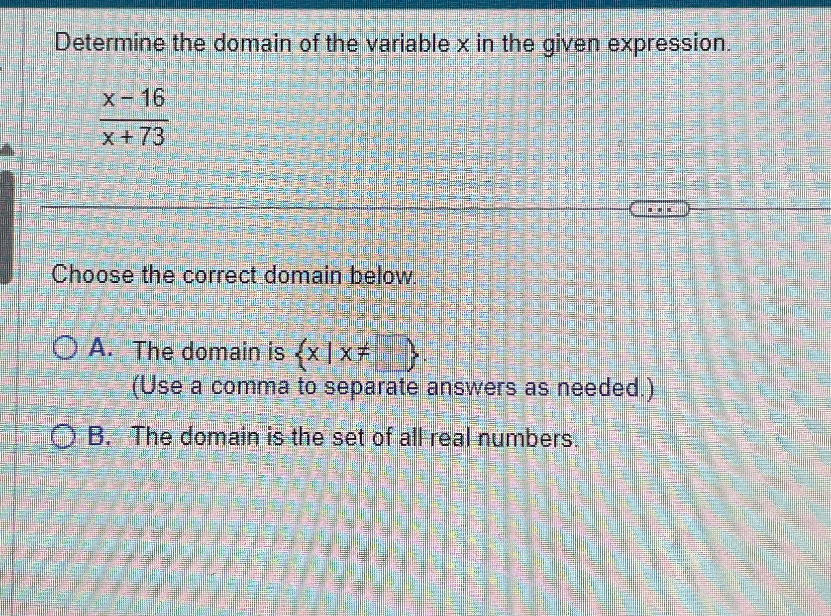 Solved Determine The Domain Of The Variable X ﻿in The Given 7015