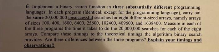 Solved 6. Implement a binary search function in three | Chegg.com