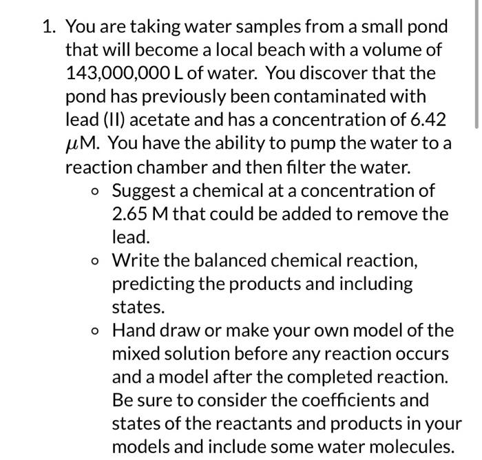 Solved You are taking water samples from a small pond that