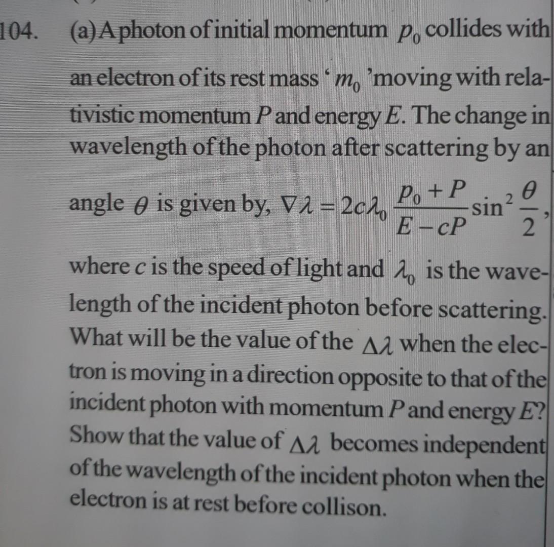 Solved (a) A photon of initial momentum p0 collides with an | Chegg.com