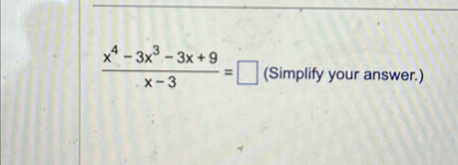 4 x 1 3x 9 answer