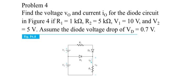 Solved Find the voltage vo and current io for the diode | Chegg.com