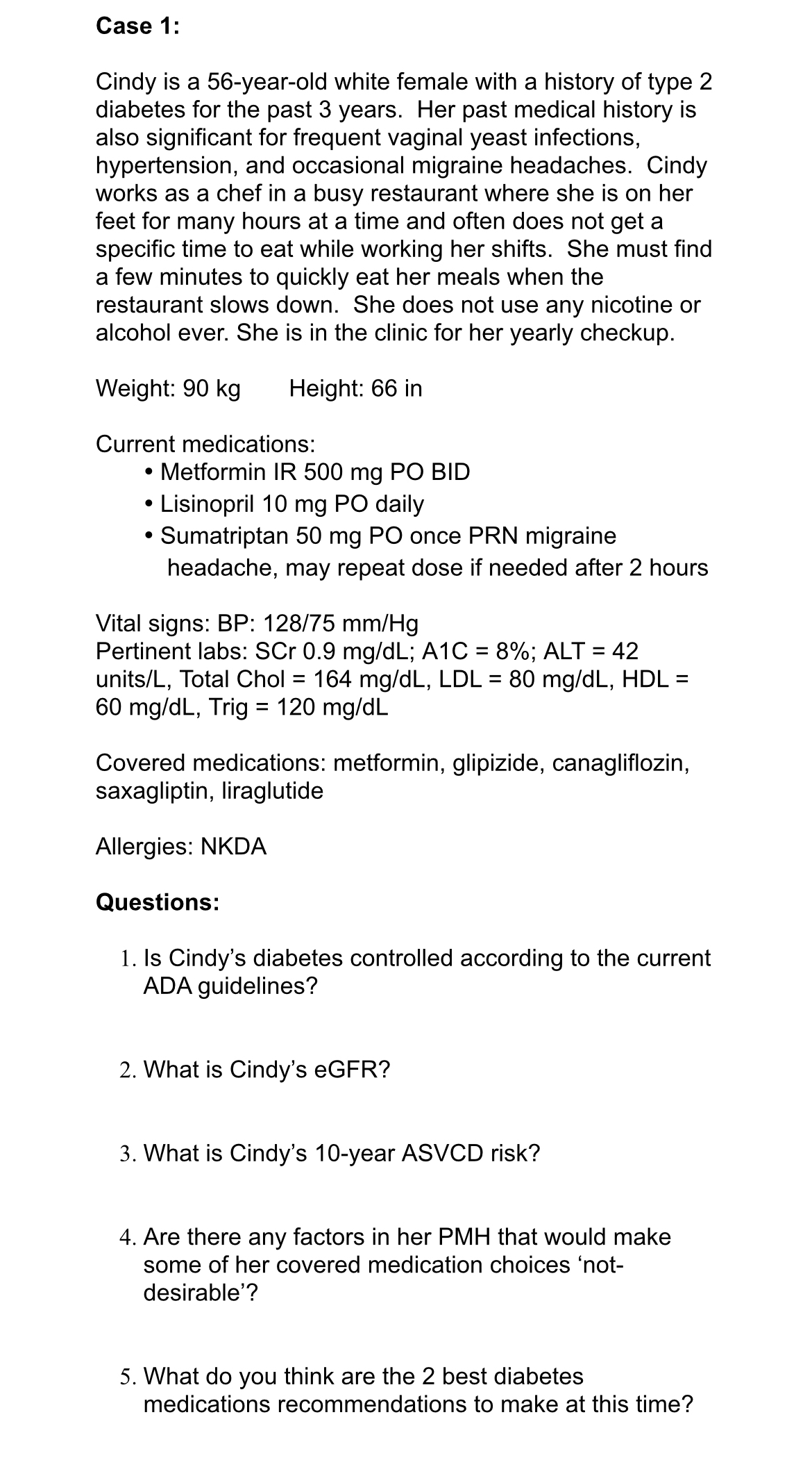 Solved Case 1Cindy is a 56yearold white female with a