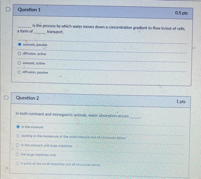 is the process by which water moves down a concentration gradient to flow in/out of cells, a form of transport.
osmosis, pass