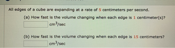 solved-all-edges-of-a-cube-are-expanding-at-a-rate-of-5-chegg