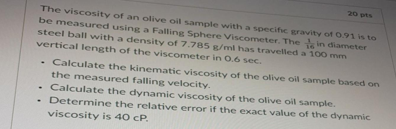 Solved 20 pts The viscosity of an olive oil sample with a | Chegg.com