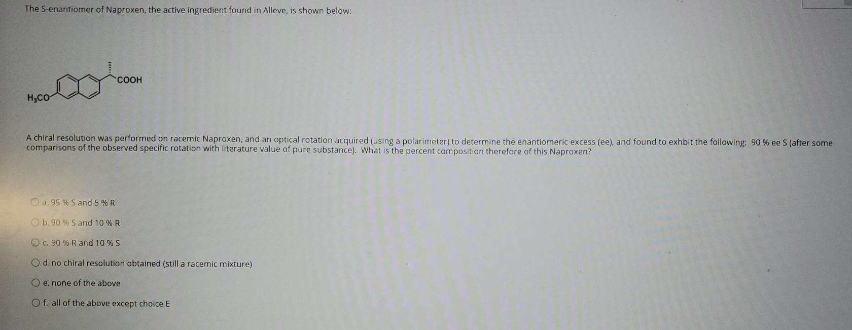 Solved The Senantiomer of Naproxen, the active ingredient