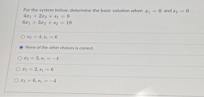 Solved For The System Below, Determine The Basic Solution | Chegg.com