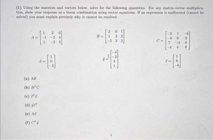 Solved (1) Using the matrices and vectors below, solve for | Chegg.com