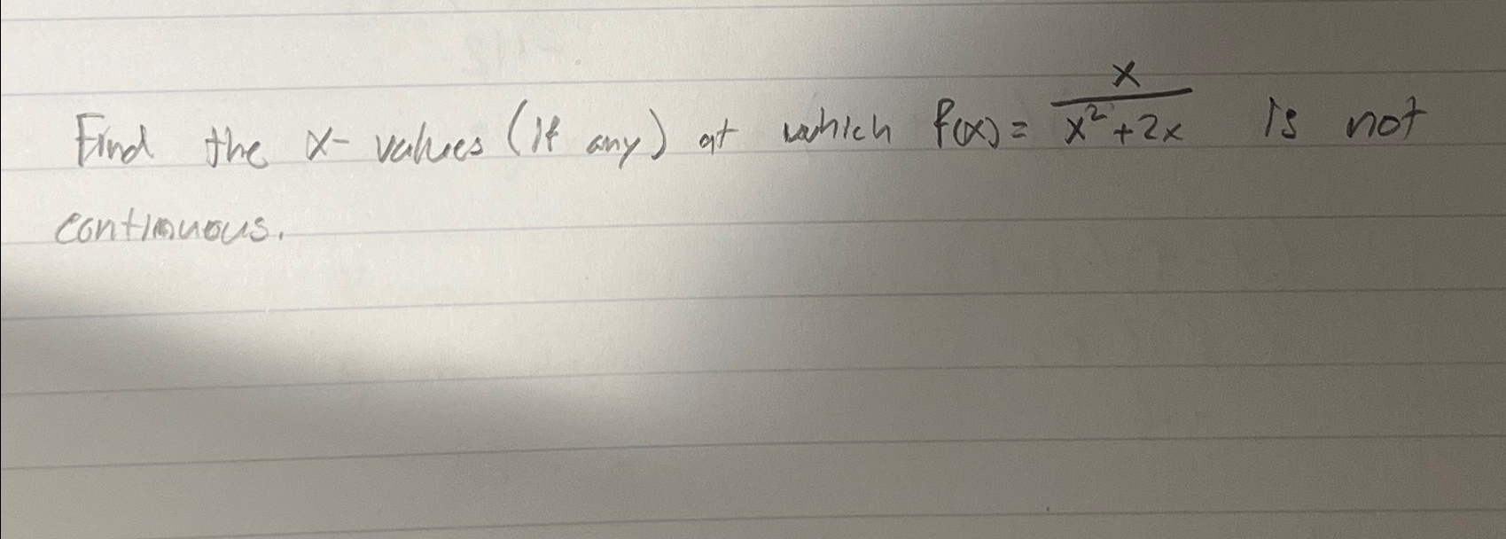 Solved Find the x ﻿values (if any) ﻿at which f(x)=xx2+2x ﻿is | Chegg.com
