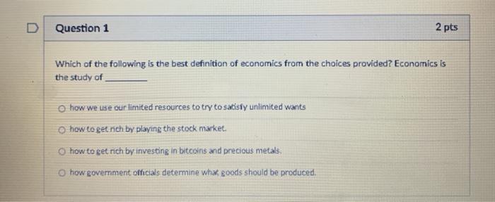 Solved D Question 1 2 pts Which of the following is the best | Chegg.com