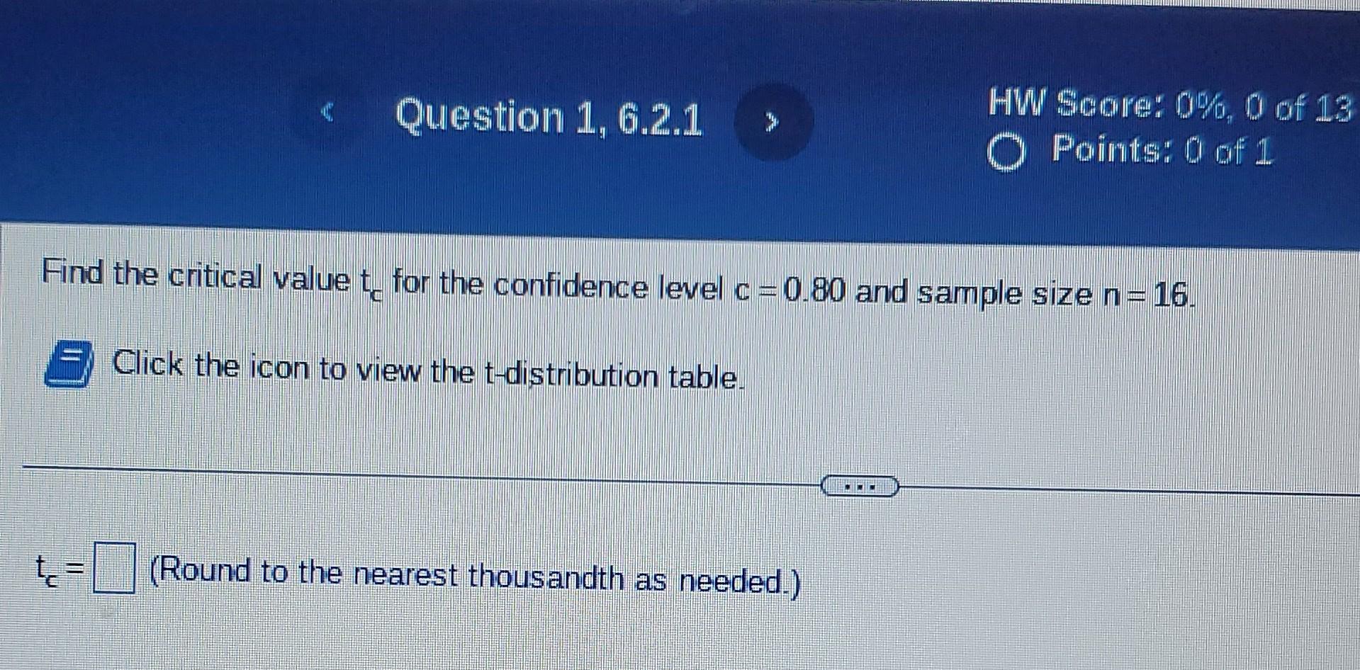 Solved Find the critical value tc for the confidence level | Chegg.com