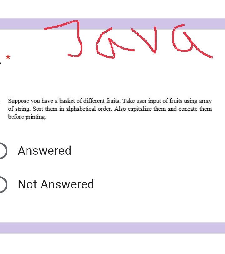 Solved Java a * Suppose you have a basket of different | Chegg.com