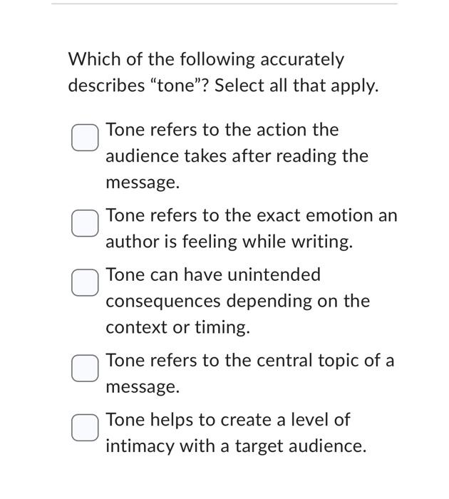 Which of the following accurately describes "tone"?