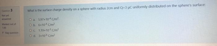 Solved Quedion 3 Not yet What is the surface charge density | Chegg.com