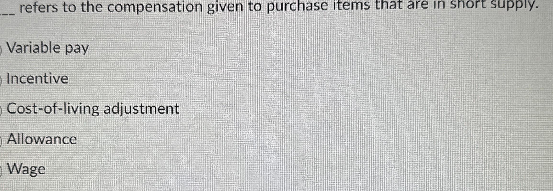 Solved refers to the compensation given to purchase items | Chegg.com