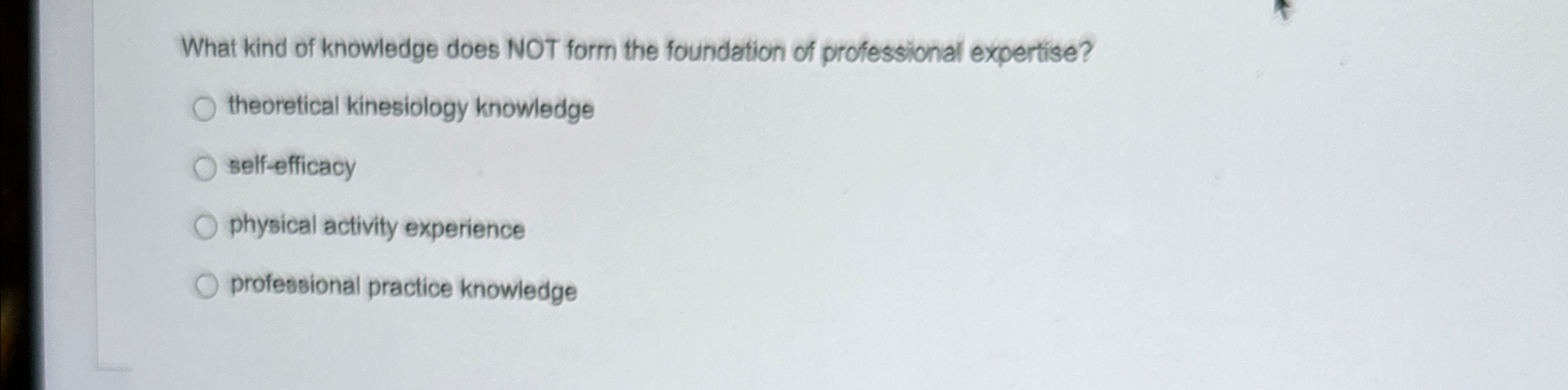 Solved What kind of knowledge does NOT form the foundation