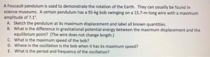 Solved A Foucault Pendulum Is Used To Demonstrate The | Chegg.com