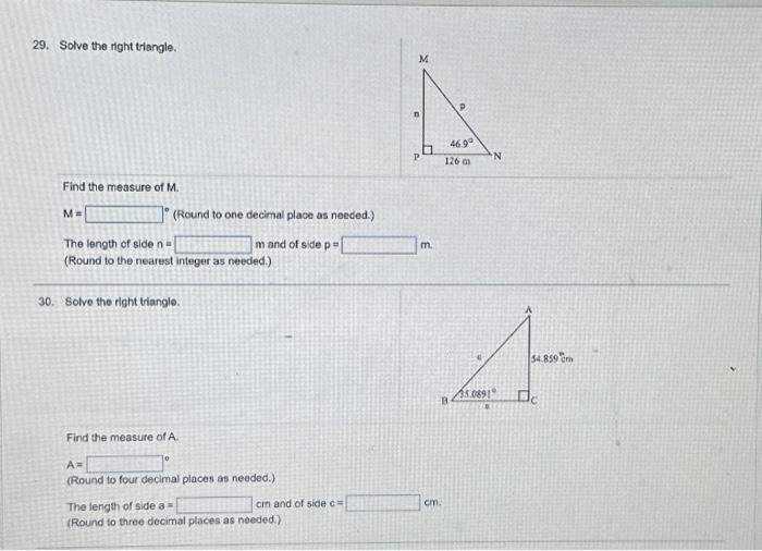 Solved 29. Solve the right triangle. Find the measure of M.