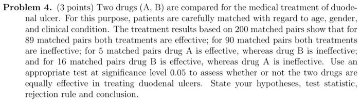 Solved Problem 4. (3 Points) Two Drugs (A, B) Are Compared | Chegg.com