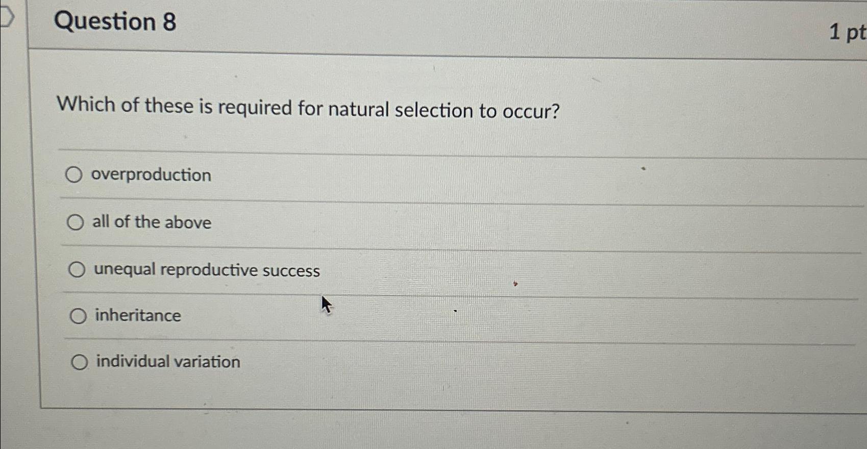 Solved Question 8Which of these is required for natural