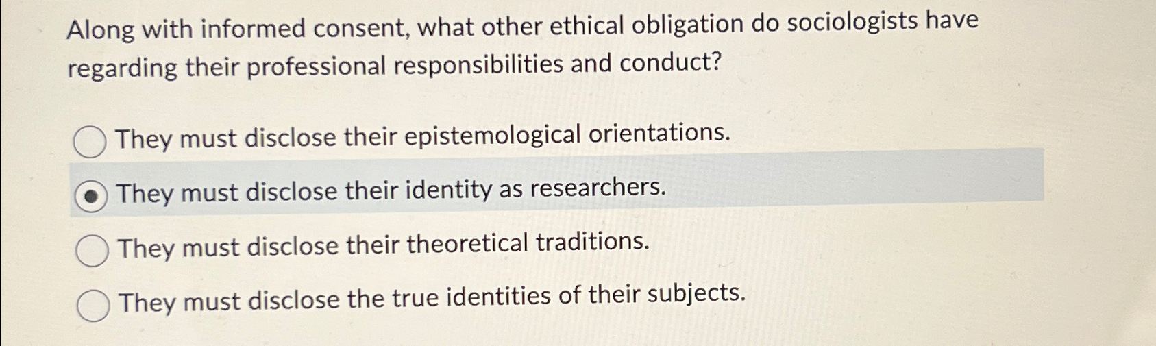 Solved Along with informed consent, what other ethical | Chegg.com