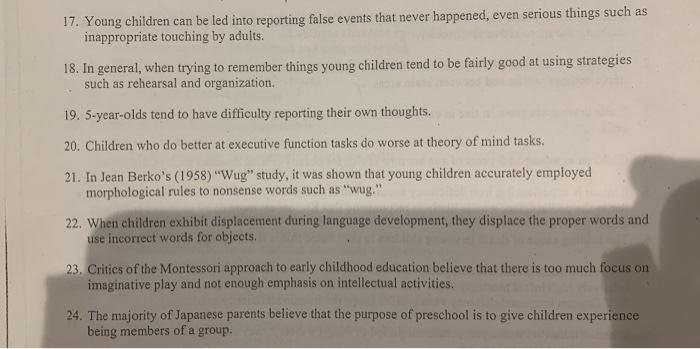 Solved 17. Young children can be led into reporting false | Chegg.com