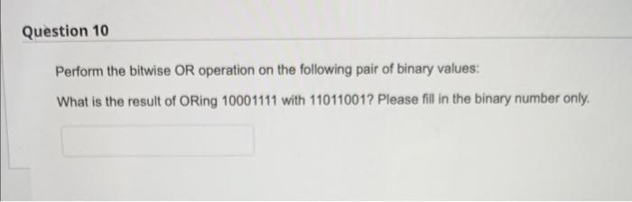 Solved Perform The Bitwise NOT Operation On The Binary | Chegg.com